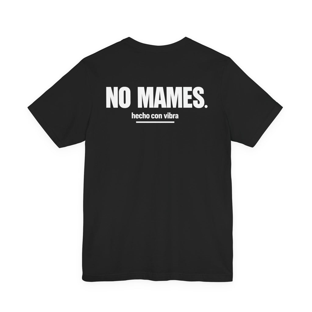 No Mames Cultura Tee