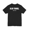 Algo Tranqui, Nada Fancy Cultura Tee